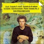 Liszt: Sonata in B minor; Alexander Scriabin: Piano Sonata No. 2 - Ivo Pogorelich (piano)