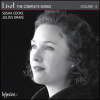 Liszt: The Complete Songs, Vol. 4 - Julius Drake (piano); Sasha Cooke (mezzo-soprano)