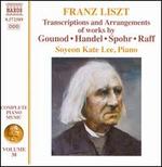 Liszt: Transcriptions and Arrangements of works by Gounod, Handel, Spohr, Raff
