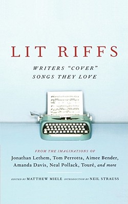 Lit Riffs - Lethem, Jonathan, and Perrotta, Tom, and Bangs, Lester
