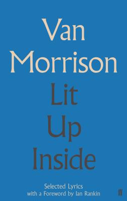 Lit Up Inside: Selected Lyrics - Morrison, Van