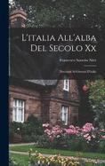 L'italia All'alba Del Secolo Xx: Discoursi Ai Giovani D'italia