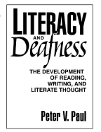 Literacy and Deafness: The Development of Reading, Writing, and Literature Thoughts