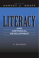 Literacy and Historical Development: A Reader