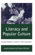 Literacy and Popular Culture: Using Children s Culture in the Classroom