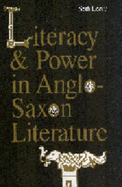 Literacy and Power in Anglo-Saxon Literature - Lerer, Seth, Professor