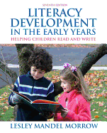 Literacy Development in the Early Years: Helping Children Read and Write