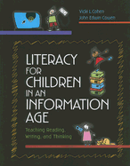 Literacy for Children in an Information Age: Teaching Reading, Writing, and Thinking