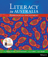 Literacy in Australia: Pedagogies for Engagement - Flint, Amy Seely, and Lowe, Kaye, and Shaw, Kylie