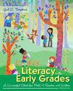 Literacy in the Early Grades: A Successful Start for Prek-4 Readers and Writers, Enhanced Pearson Etext -- Access Card