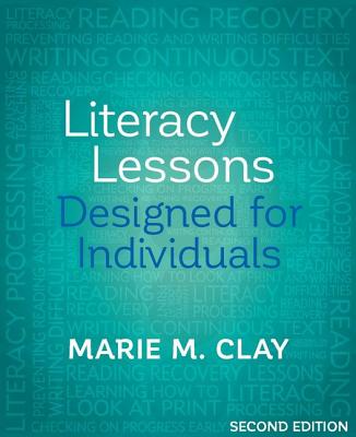 Literacy Lessons Designed for Individuals - Clay, Marie