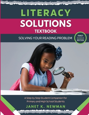 Literacy Solutions Textbook: Solving Your Reading Problem - Newman, Janet K