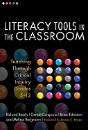 Literacy Tools in the Classroom: Teaching Through Critical Inquiry, Grades 5-12
