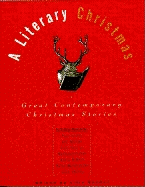 Literary Christmas: Great Contemporary Christmas Stories