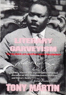 Literary Garveyism: Garvey, Black Arts and the Harlem Renaissance