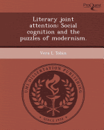 Literary Joint Attention: Social Cognition and the Puzzles of Modernism