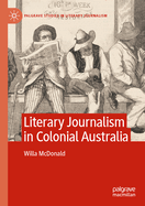 Literary Journalism in Colonial Australia