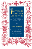 Literary Language & Its Public in Late Latin Antiquity and in the Middle Ages