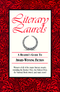 Literary Laurels/Adults: A Reader's Guide to Award Winning Fiction