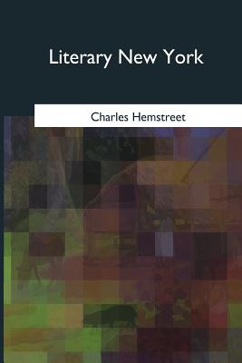 Literary New York - Hemstreet, Charles