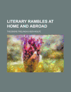 Literary Rambles at Home and Abroad