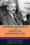 Literary Research and the American Modernist Era: Strategies and Sources