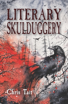 Literary Skulduggery - Tait, Chris