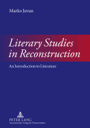 Literary Studies in Reconstruction: An Introduction to Literature