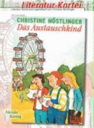 Literatur-Kartei. Das Austauschkind. Kl. 5/6. (Lernmaterialien) [Ringeinband] Nicola Knig (Autor), Christine Nstlinger (Autor)