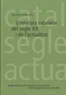 Literatura Catalana del Segle XX I de l'Actualitat