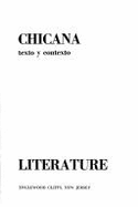Literatura Chicana: Texto y Contexto. Chicano Literature; Text and Context