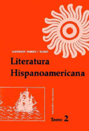 Literatura Hispano America: Antologia E Introducion Historica, II