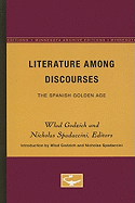 Literature among discourses: the Spanish golden age