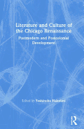 Literature and Culture of the Chicago Renaissance: Postmodern and Postcolonial Development