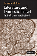 Literature and Domestic Travel in Early Modern England