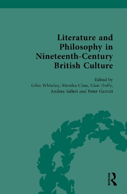 Literature and Philosophy in Nineteenth-Century British Culture - Whiteley, Giles (Editor), and Class, Monika (Editor), and Duffy, Cian (Editor)