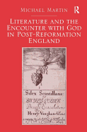 Literature and the Encounter with God in Post-reformation England