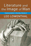 Literature and the Image of Man: Volume 2, Communication in Society
