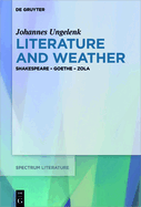 Literature and Weather: Shakespeare - Goethe - Zola