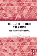 Literature Beyond the Human: Post-Anthropocentric Brazil