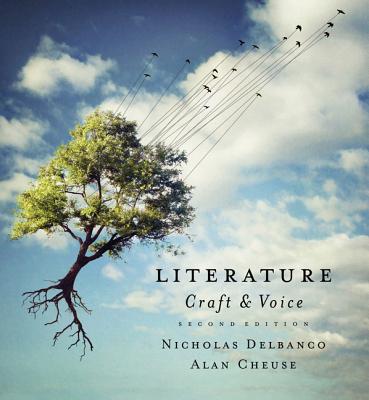 Literature: Craft & Voice with Connect Literature (Spark) Access Card - Delbanco, Nicholas, and Cheuse, Alan, Professor