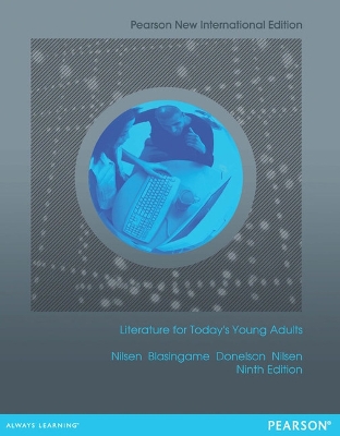 Literature for Today's Young Adults: Pearson New International Edition - Nilsen, Alleen, and Blasingame, James, Jr., and Donelson, Kenneth