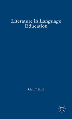 Literature in Language Education - Hall, G