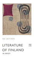 Literature of Finland: In Brief - Laitinen, Kai