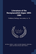 Literature of the Receptaculitid Algae: 1805-1980: Fieldiana, Geology, New Series, No. 16