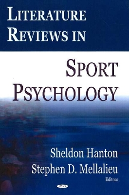 Literature Reviews in Sport Psychology - Hanton, Sheldon