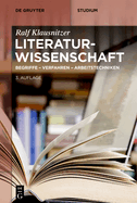 Literaturwissenschaft: Begriffe - Verfahren - Arbeitstechniken