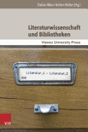 Literaturwissenschaft Und Bibliotheken