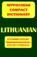 Lithanian-English English-Lithuanian Compact Dictionary - Martsinkyavitshute, Victoria (Editor)