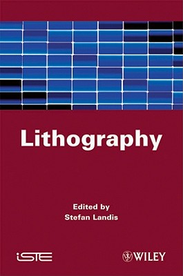 Lithography: Main Techniques - Landis, Stefan (Editor)